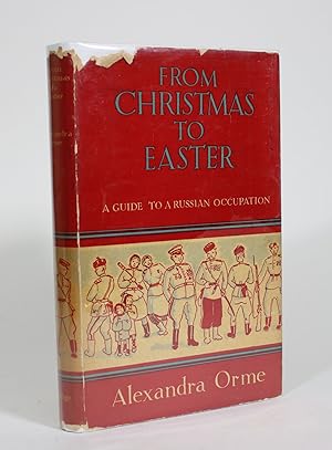 From Christmas to Easter: A Guide to Russian Occupation