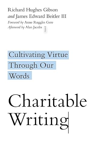 Bild des Verkufers fr Charitable Writing: Cultivating Virtue Through Our Words zum Verkauf von moluna