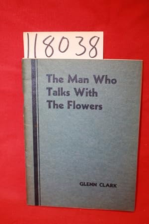 Bild des Verkufers fr The Man Who Talks with the Flowers The Intimate Life Story of Dr. George Washington Carver zum Verkauf von Princeton Antiques Bookshop
