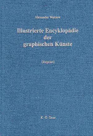 Bild des Verkufers fr Illustrierte Encyclopdie der graphischen Knste und der verwandten Zweige. zum Verkauf von Antiquariat Bernhardt