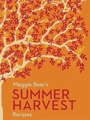 Seller image for Maggie Beer's Summer Harvest Recipes (Paperback) for sale by AussieBookSeller