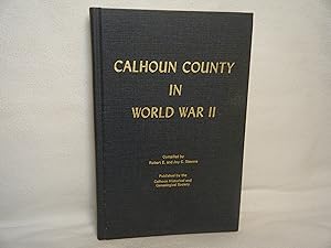 Seller image for Calhoun County in World War II for sale by curtis paul books, inc.