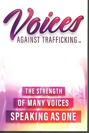Seller image for Voices Against Trafficking: The Strength of Many Voices Speaking as One for sale by Blacks Bookshop: Member of CABS 2017, IOBA, SIBA, ABA