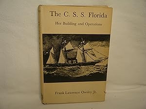 Seller image for The C. S. S. Florida: Her Building and Operations for sale by curtis paul books, inc.