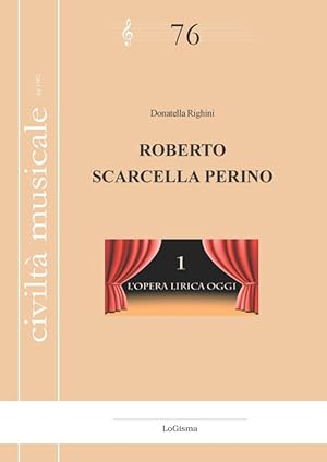 Seller image for Roberto Scarcella Perino. L'opera lirica oggi. Nuova ediz. Vol. 1 for sale by Libro Co. Italia Srl