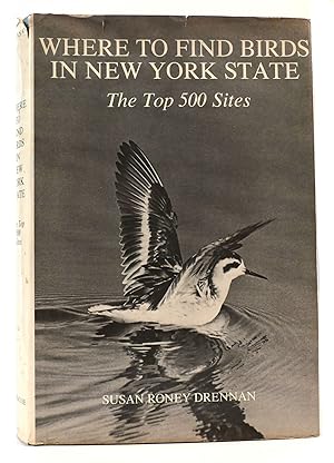 Image du vendeur pour WHERE TO FIND BIRDS IN NEW YORK STATE The Top 500 Sites mis en vente par Rare Book Cellar