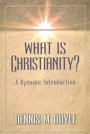 Imagen del vendedor de What Is Christianity? : A Dynamic Introduction a la venta por GreatBookPrices
