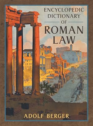 Bild des Verkufers fr Encyclopedic Dictionary of Roman Law zum Verkauf von The Lawbook Exchange, Ltd., ABAA  ILAB