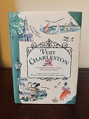 Bild des Verkufers fr Very Charleston: A Celebration of History, Culture, and Lowcountrry Charm [FIRST EDITION, FIRST PRINTING] zum Verkauf von Vero Beach Books