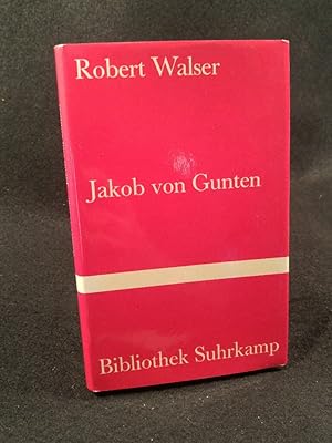 Jakob von Gunten [Neubuch] Ein Tagebuch (Bibliothek Suhrkamp ; Bd. 515)