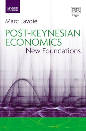 Image du vendeur pour Post-keynesian Economics : New Foundations mis en vente par GreatBookPrices