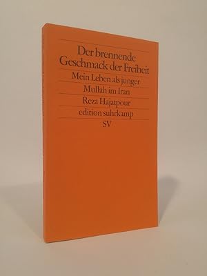 Bild des Verkufers fr Der brennende Geschmack der Freiheit Mein Leben als junger Mullah im Iran zum Verkauf von ANTIQUARIAT Franke BRUDDENBOOKS