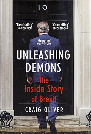 Unleashing Demons : The Inside Story Of Brexit :