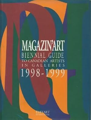 Magazin'art - Biennial Guide to Canadian Artists in Galleries/Repertoire Biennal Des Artists Cana...