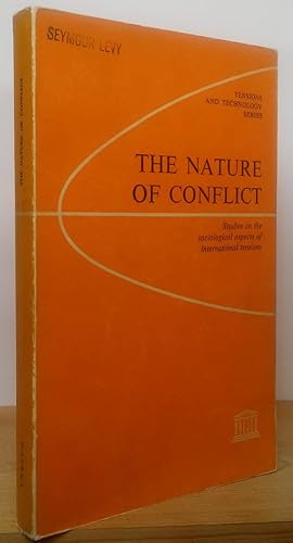 The Nature of Conflict: Studies on the sociological aspects of international tensions