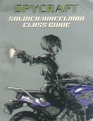 Bild des Verkufers fr Spycraft: Soldier/Wheelman Class Guide zum Verkauf von Paperback Recycler