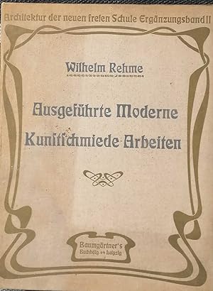 Image du vendeur pour Ausgefhrte Moderne Kunstschmiede-Arbeiten. mis en vente par Melzers Antiquarium