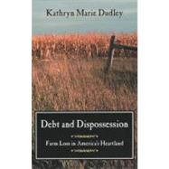 Seller image for Debt and Dispossession for sale by eCampus