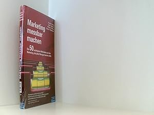 Bild des Verkufers fr Marketing messbar machen: Die 50 wichtigsten Methoden aus dem Marketing, die jeder Manager kennen sollte (Pearson Studium - Business) zum Verkauf von Book Broker