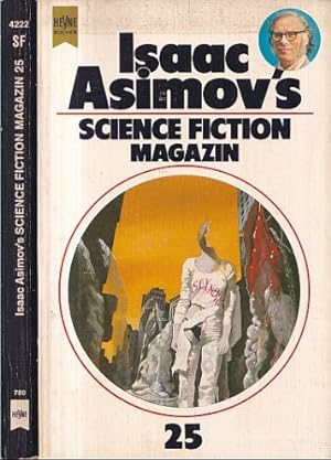 Seller image for Isaac Asimov's Science Fiction Magazin, 25. Folge. Ausgewählt und herausgegeben von Friedel Wahren. for sale by Antiquariat an der Nikolaikirche