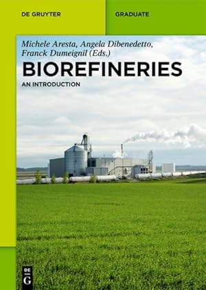 Bild des Verkufers fr Biorefineries : An Introduction zum Verkauf von AHA-BUCH GmbH