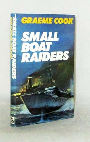Image du vendeur pour Small Boat Raiders mis en vente par Adelaide Booksellers