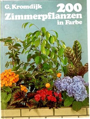 200 Zimmerpflanzen in Farbe (200 color indoor plants)