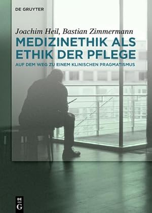 Immagine del venditore per Medizinethik als Ethik der Pflege : Auf dem Weg zu einem klinischen Pragmatismus venduto da AHA-BUCH GmbH