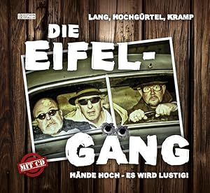 Bild des Verkufers fr Die Eifel-Gng. Hnde hoch - Es wird lustig! zum Verkauf von A43 Kulturgut