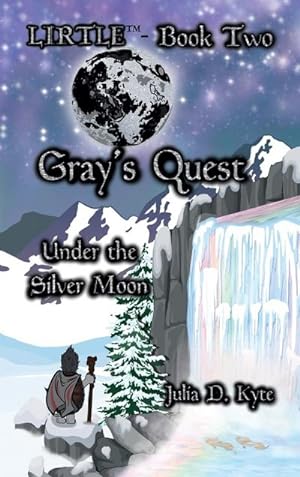 Imagen del vendedor de Gray's Quest : Under the Silver Moon a la venta por AHA-BUCH GmbH