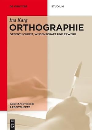 Bild des Verkufers fr Orthographie : ffentlichkeit, Wissenschaft und Erwerb zum Verkauf von AHA-BUCH GmbH