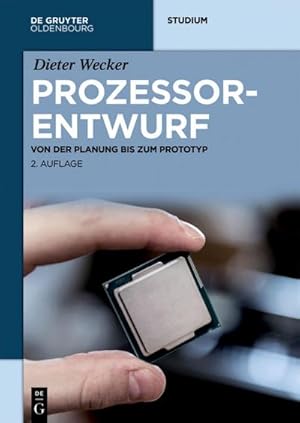 Bild des Verkufers fr Prozessorentwurf : Von der Planung bis zum Prototyp zum Verkauf von AHA-BUCH GmbH