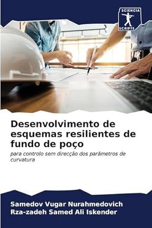 Seller image for Desenvolvimento de esquemas resilientes de fundo de poo : para controlo sem direco dos parmetros de curvatura for sale by AHA-BUCH GmbH