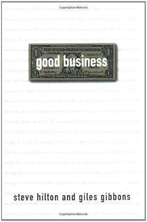 Immagine del venditore per Good Business: Your World Needs You venduto da WeBuyBooks