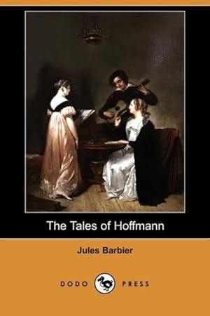 Seller image for The Tales of Hoffmann (Dodo Press) for sale by moluna