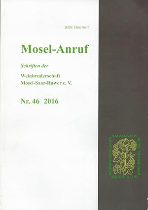 Mosel-Anruf Nr. 46 / 2016 - Schriften der Weinbruderschaft Mosel-Saar-Ruwer e.V.