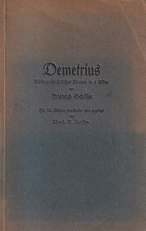 Immagine del venditore per Demetrius. Vlkergeschichtliches Drama in 5 Akten. Fr die Bhne bearbeitet und ergnzt von Theod. B. Jansen. venduto da Versandantiquariat Nussbaum