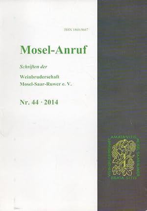 Mosel-Anruf Nr. 44 / 2014 - Schriften der Weinbruderschaft Mosel-Saar-Ruwer e.V.