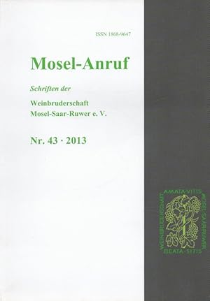 Mosel-Anruf Nr. 43 / 2013 - Schriften der Weinbruderschaft Mosel-Saar-Ruwer e.V.