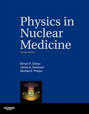 Bild des Verkufers fr Physics in Nuclear Medicine zum Verkauf von moluna