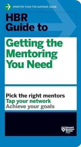 Bild des Verkufers fr HBR Guide to Getting the Mentoring You Need zum Verkauf von moluna