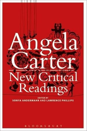 Bild des Verkufers fr Angela Carter: New Critical Readings zum Verkauf von moluna
