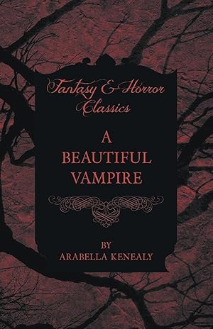 Imagen del vendedor de A Beautiful Vampire (Fantasy and Horror Classics) a la venta por moluna
