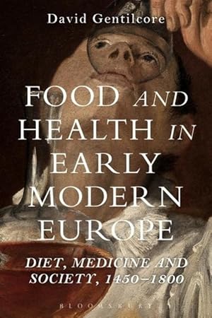 Bild des Verkufers fr Food and Health in Early Modern Europe zum Verkauf von moluna