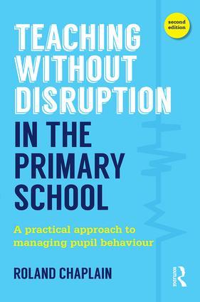 Seller image for Teaching Without Disruption in the Primary School for sale by moluna