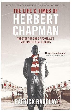 Immagine del venditore per The Life and Times of Herbert Chapman venduto da moluna