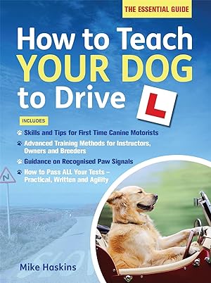 Bild des Verkufers fr How to Teach your Dog to Drive zum Verkauf von moluna