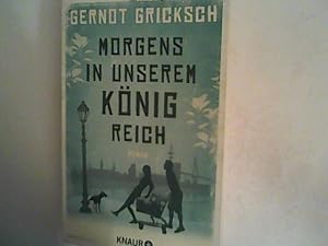 Seller image for Morgens in unserem Knigreich: Roman for sale by ANTIQUARIAT FRDEBUCH Inh.Michael Simon