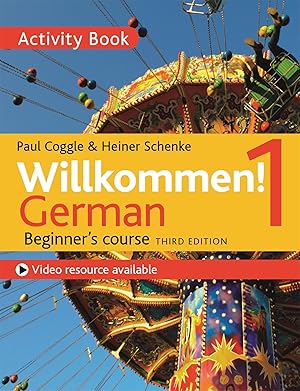 Image du vendeur pour Willkommen! 1 (Third Edition) German Beginner\ s Course: Activity Book mis en vente par moluna