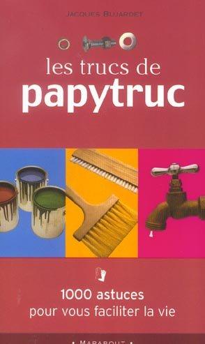 LES TRUCS DE PAPYTRUC